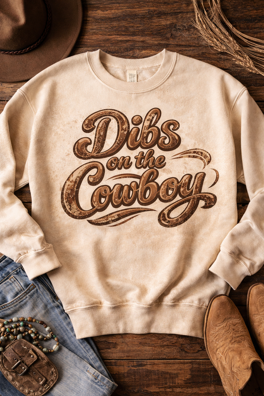 Dibs on the Cowboy Crewneck